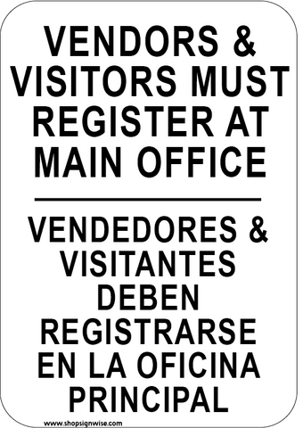 Vendors & Visitors Must Register At Main Office English/Spanish Sign - Sign Wise