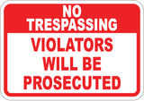 Violators Will Be Prosecuted