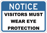 Visitors Must Wear Eye Protection - Sign Wise