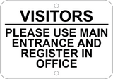 Visitors Please Use Main Entrance and Register In Office - Sign Wise