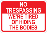 We're Tired Of Hiding The Bodies - Sign Wise